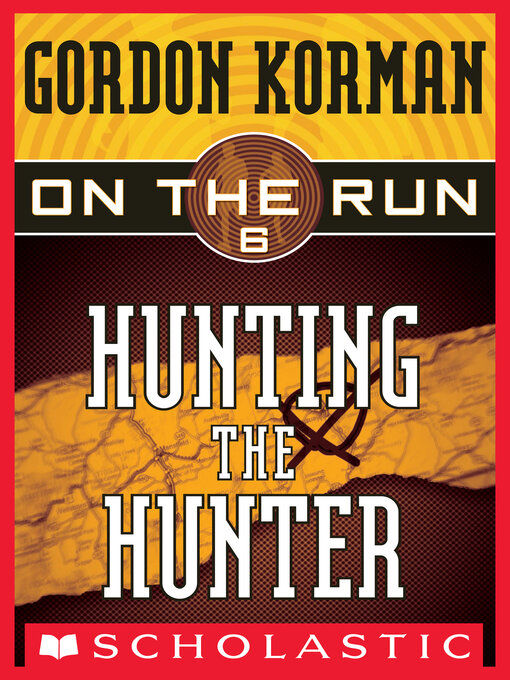 Title details for Hunting the Hunter by Gordon Korman - Wait list